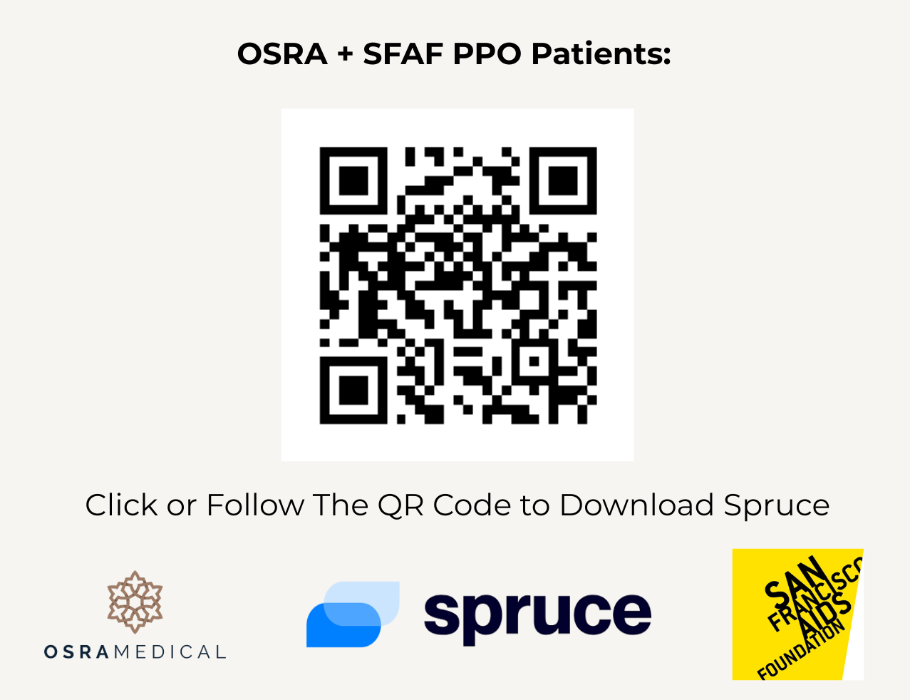 A link and QR Code to the Spruce App from Osra Medical/SFAF